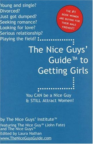 The Nice Guys' Guide to Getting Girls Cover