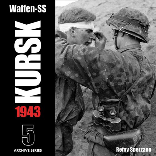 Waffen-SS KURSK 1943 Volume 5 (Archive Series) Cover