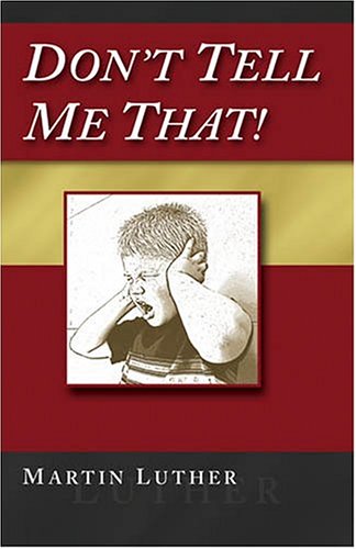 Don't Tell Me That! From Martin Luther's Antinomian Theses Cover