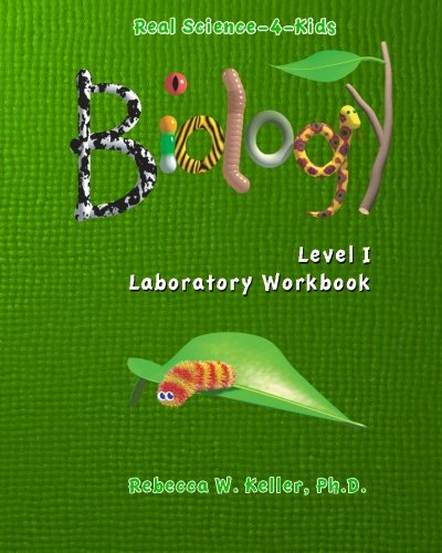 Real Science-4-Kids, Biology Level 1, Laboratory Worksheets Cover