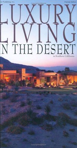 Luxury Living in the Desert in Southern California Cover