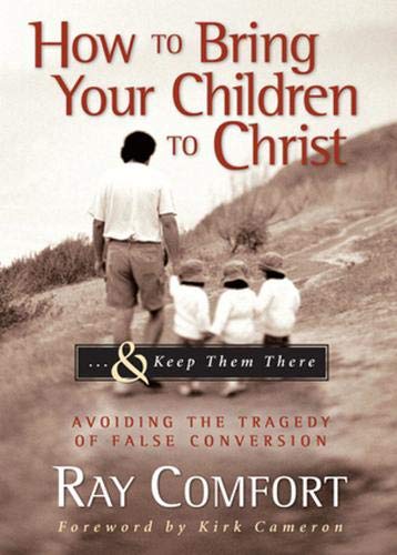 How to Bring Your Children to Christ..& Keep Them There Cover