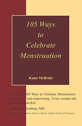 105 Ways to Celebrate Menstruation Cover