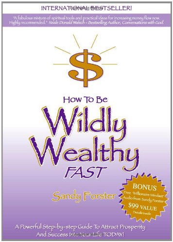 How to Be Wildly Wealthy FAST Cover