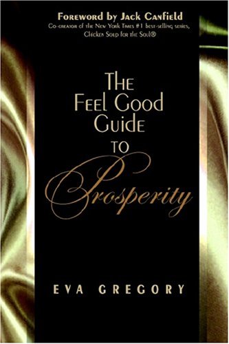 The Feel Good Guide To Prosperity Cover