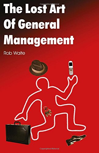 The Lost Art of General Management Cover
