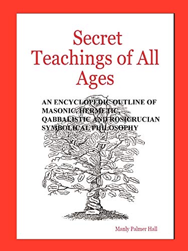 The secret teachings of all ages Cover