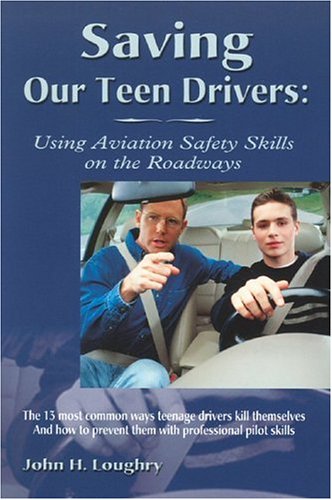 Saving our teen drivers: using aviation safety skills on the roadways Cover