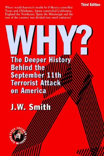 WHY? The Deeper History Behind the September 11th Terrorist Attack on America, Third Edition Cover