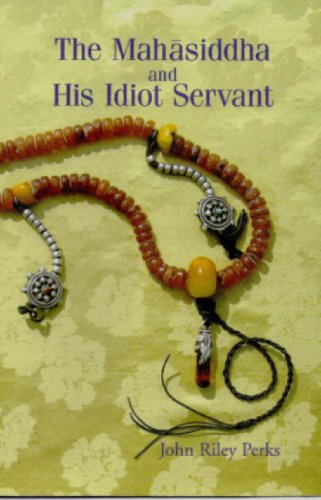 The Mahasiddha and His Idiot Servant Cover