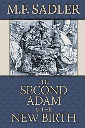 The Second Adam and the New Birth Cover