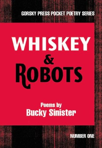 Whiskey And Robots (Gorsky Press Pocket Poetry) Cover
