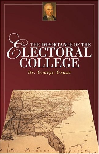 The Importance of the Electoral College Cover