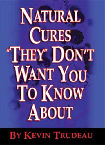 Natural Cures "They" Don't Want You to Know About Cover