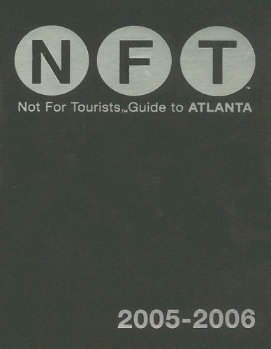 Not for Tourists 2005-2006 Guide to Atlanta (Not for Tourists) Cover