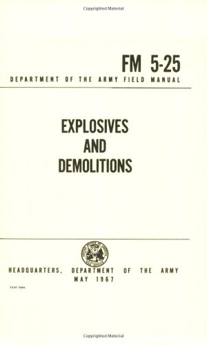 Explosives and Demolitions Fm 5-25 Cover
