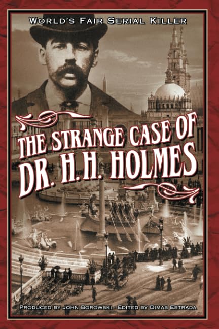 The strange case of Dr. H.H. Holmes Cover
