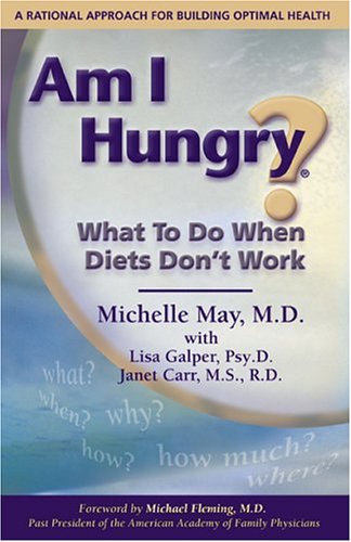 Am I Hungry? What to Do When Diets Don't Work Cover