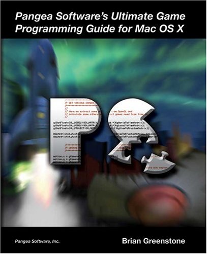 Pangea Software's Ultimate Game Programming Guide for Mac OS X Cover