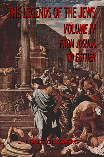 The Legends of the Jews, Volume IV Cover