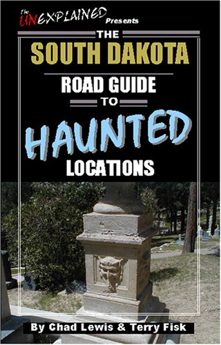 The South Dakota Road Guide to Haunted Locations Cover