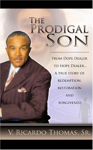 The Prodigal Son- From Dope Dealer to Hope Dealer Cover