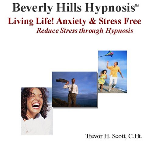 Living Life! Anxiety and Stress Free Cover
