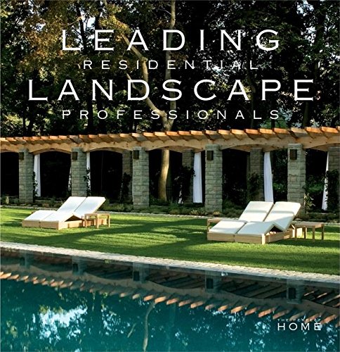 Leading Residential Landscape Professionals (Perfect Home, The) Cover