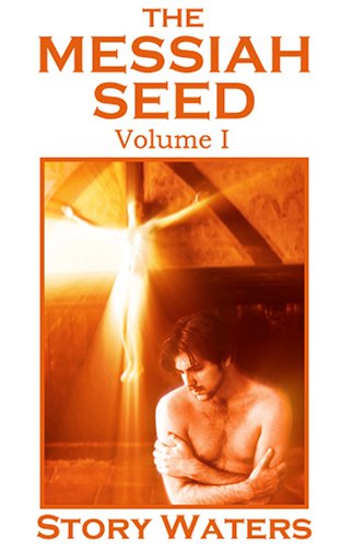 The Messiah Seed Volume I Cover