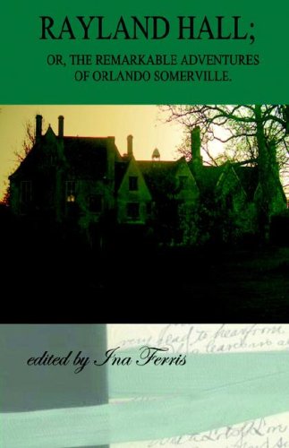 Rayland Hall; or, The Remarkable Adventures of Orlando Somerville Cover