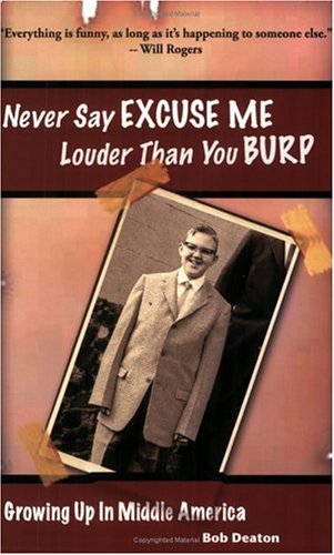 Never Say Excuse Me Louder Than You Burp Cover