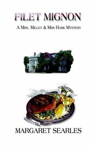 FILET MIGNON A Mrs. Millet & Mrs. Hark Mystery Cover
