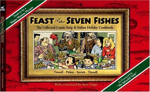 Feast Of The Seven Fishes - The Collected Comic Strip and Italian Holiday Cookbook Cover