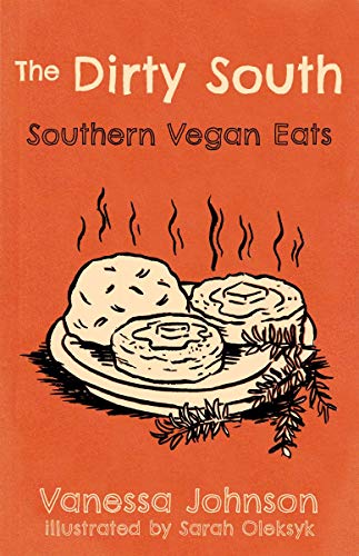 Hot Damn and Hell Yeah! Recipies for Hungry Banditos and the Dirty South Vegan Cookbook Cover