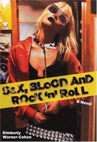 Sex, blood, and rock 'n' roll Cover
