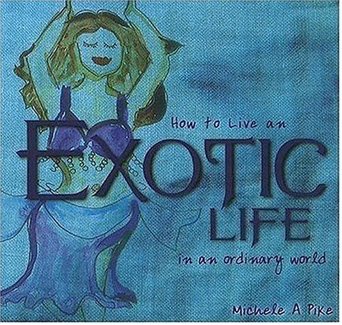 How to Live an Exotic Life in an Ordinary World Cover