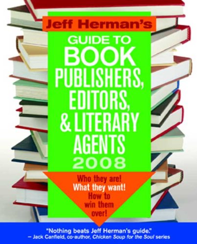 Jeff Herman's Guide to Book Publishers, Editors & Literary Agents 2008 Cover