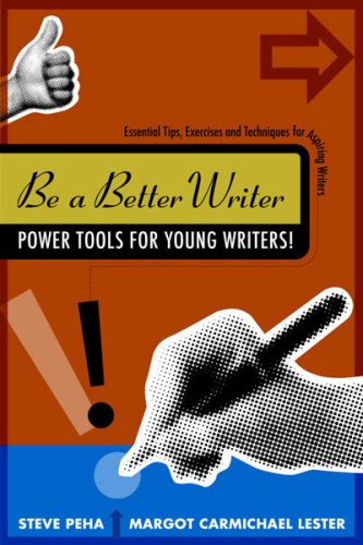 Be a Better Writer: Power Tools for Young Writers! Cover