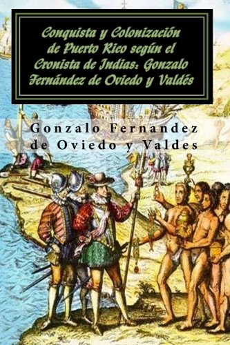 Conquista y colonizacion de Puerto Rico segun el Cronista de Indias Cover