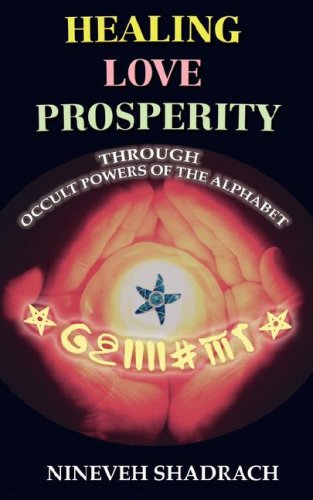 Love Healing Prosperity Through Occult Powers of the Alphabet Cover