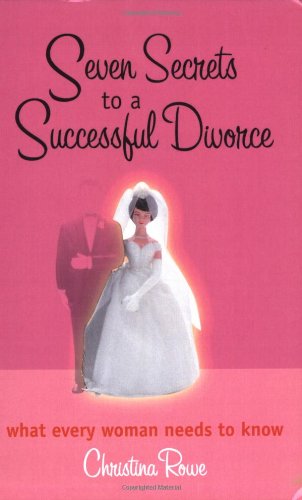 Seven Secrets to a Successful Divorce Cover