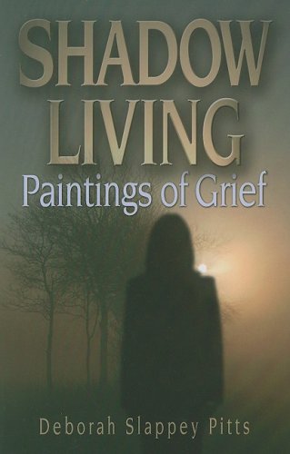 Shadow Living...Paintings of Grief Cover