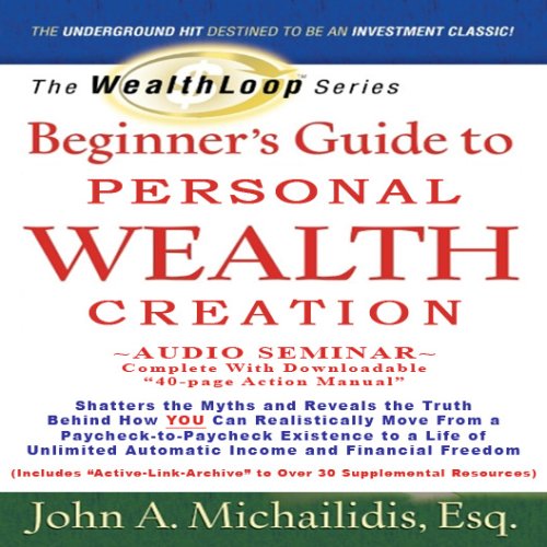 The WealthLoop Series Beginner's Guide to Personal Wealth Creation (Combo Audio/Data CD) Cover