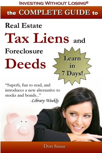 Complete Guide to Real Estate Tax Liens and Foreclosure Deeds Cover