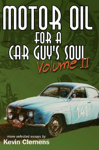 Motor Oil For a Car Guy's Soul Volume II Cover