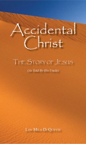 Accidental Christ -- The Story of Jesus (As Told by His Uncle) Cover