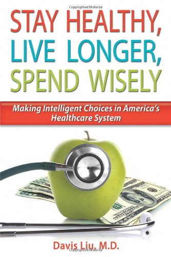 Stay Healthy, Live Longer, Spend Wisely Cover
