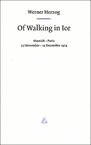 Werner Herzog - Of Walking in Ice Cover