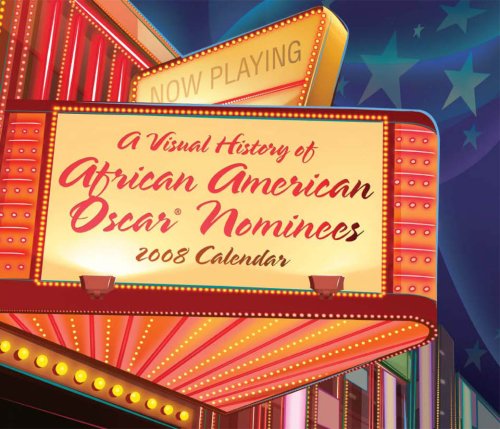 A Visual History of African American Academy Award Nominees 2008 Calendar Cover