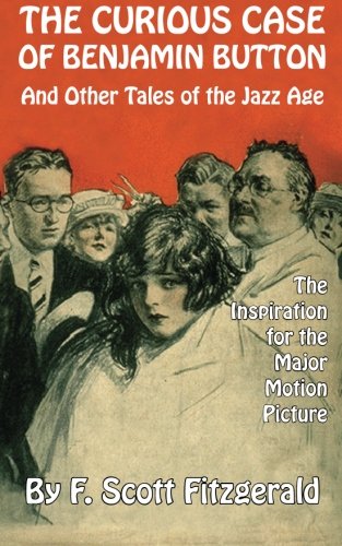 The Curious Case of Benjamin Button (Coyote Canyon Press Classics) Cover